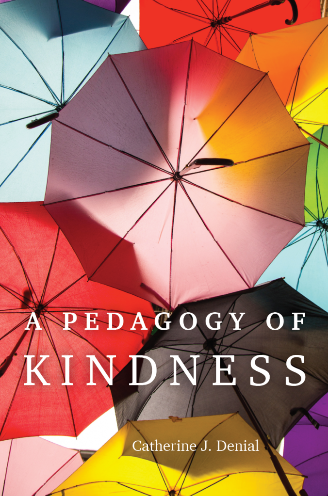 Episode 47: A Pedagogy of Kindness with Cate&nbsp;Denial
